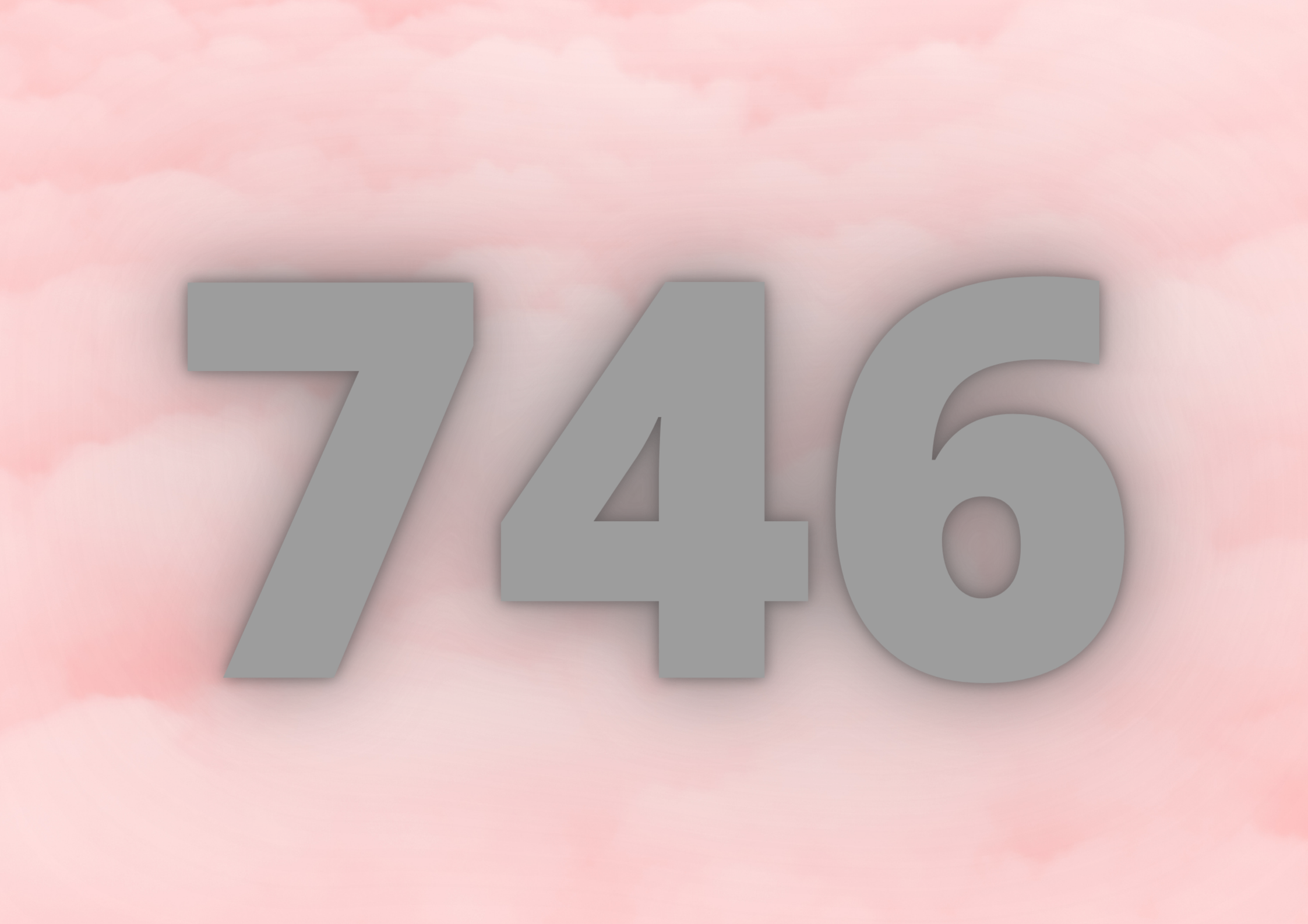 Angel Number 746 Meaning: How To Interpretate Its Divine Messages